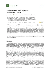 Bullous Pemphigoid: Trigger and Predisposing Factors