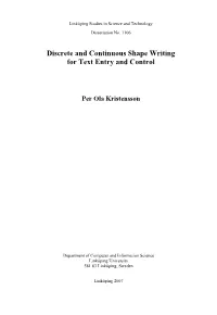 Discrete and Continuous Shape Writing for Text Entry and Control