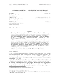 Simultaneous Private Learning of Multiple Concepts∗