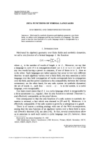 ZETA FUNCTIONS of FORMAL LANGUAGES Motivated By