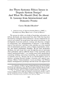 Are There Systemic Ethics Issues in Dispute System Design? and What We Should [Not] Do About It: Lessons from International and Domestic Fronts