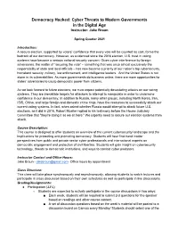 Democracy Hacked: Cyber Threats to Modern Governments in the Digital Age Instructor: Jake Braun