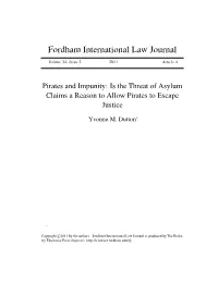 Pirates and Impunity: Is the Threat of Asylum Claims a Reason to Allow Pirates to Escape Justice
