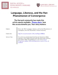 Language, Likeness, and the Han Phenomenon of Convergence