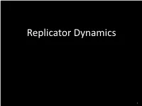 Replicator Dynamics