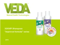 3OOVIP Shampoos "Improved Formula" Series