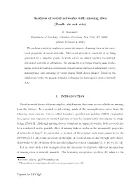 Analysis of Social Networks with Missing Data (Draft: Do Not Cite)