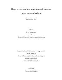 High-Precision Micro-Machining of Glass for Mass-Personalization and Submitted in Partial Fulfillment of the Requirements for the Degree Of