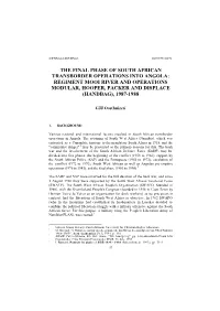 The Final Phase of South African Transborder Operations Into Angola: Regiment Mooi River and Operations Modular, Hooper, Packer and Displace (Handbag), 1987-1988