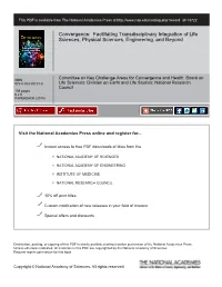 Convergence: Facilitating Transdisciplinary Integration of Life Sciences, Physical Sciences, Engineering, and Beyond