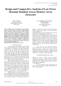 Design and Comparative Analysis of Low Power Dynamic Random Access Memory Array Strucyure