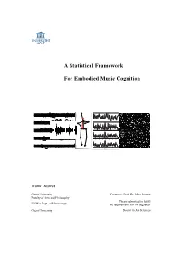 A Statistical Framework for Embodied Music Cognition