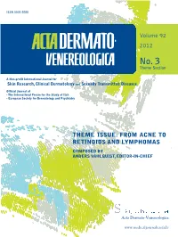 FROM ACNE to RETINOIDS and LYMPHOMAS Composed by Anders Vahlquist, Editor-In-Chief