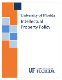 Intellectual Property Policy Is Meant to Encourage and Enable Technology Development and Transfer for the Benefit of the Public
