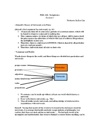 PHIL 420: Metaphysics Handout 3 Professor Jeeloo Liu § Russell's Theory of Universals (A La Plato) [Russell's First Argumen