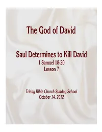 Saul Determines to Kill David 1 Samuel 18-20 Lesson 7