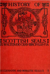 History of Scottish Seals from the Eleventh to the Seventeenth Century