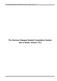 The Glorious Glasgow Haskell Compilation System User's Guide