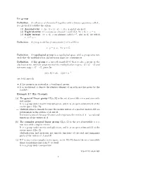 Lie Group Definition. a Collection of Elements G Together with a Binary