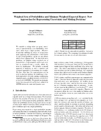 Weighted Sets of Probabilities and Minimax Weighted Expected Regret: New Approaches for Representing Uncertainty and Making Decisions∗