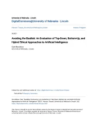 Avoiding the Basilisk: an Evaluation of Top-Down, Bottom-Up, and Hybrid Ethical Approaches to Artificial Intelligence