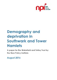 Demography and Deprivation in Southwark and Tower Hamlets a Paper for the Wakefield and Tetley Trust by the New Policy Institute