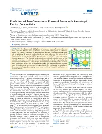 Prediction of Two-Dimensional Phase of Boron with Anisotropic Electric Conductivity Zhi-Hao Cui,†,‡ Elisa Jimenez-Izal,†,§ and Anastassia N