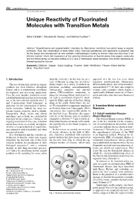 Unique Reactivity of Fluorinated Molecules with Transition Metals