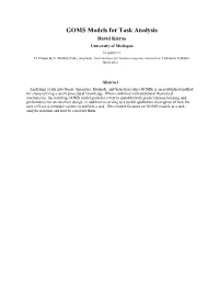 GOMS Models for Task Analysis David Kieras University of Michigan to Appear In: D