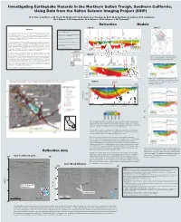 Investigating Earthquake Hazards in the Northern Salton Trough, Southern California, Using Data from the Salton Seismic Imaging Project (SSIP)