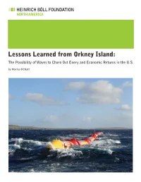 Lessons Learned from Orkney Island: the Possibility of Waves to Churn out Enery and Economic Returns in the U.S