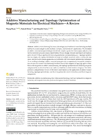 Additive Manufacturing and Topology Optimization of Magnetic Materials for Electrical Machines—A Review