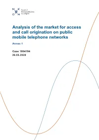 Analysis of the Market for Access and Call Origination on Public Mobile Telephone Networks