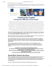 Charting the Capitol Turning Our Attention to the House "Colleagues, It Would Be Easier and More Politically Expedient If I Just Voted No on This Bill