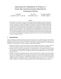 Improving the Compilation of Prolog to C Using Type and Determinism Information: Preliminary Results*