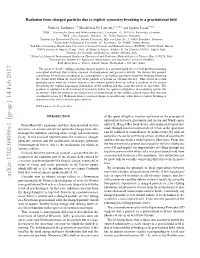 Radiation from Charged Particles Due to Explicit Symmetry Breaking in A