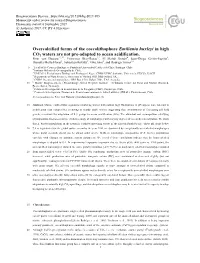 Overcalcified Forms of the Coccolithophore Emiliania Huxleyi in High CO2 Waters Are Not Pre-Adapted to Ocean Acidification