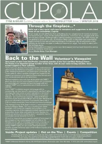 Through the Fireplace...* Hello and a Very Warm Welcome to Members and Supporters to This Third Issue of Our Newsletter, Cupola