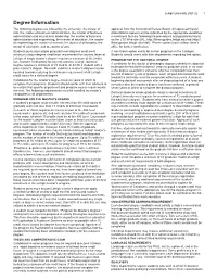 Degree Information the Following Degrees Are Offered by the University: the Master of Approval from the Institutional Review Board