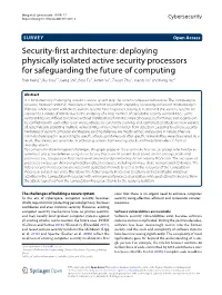 Deploying Physically Isolated Active Security Processors