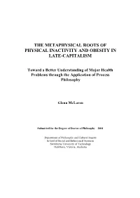 The Metaphysical Roots of Physical Inactivity and Obesity in Late-Capitalism