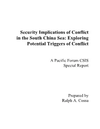 Security Implications of Conflict in the South China Sea: Exploring Potential Triggers of Conflict
