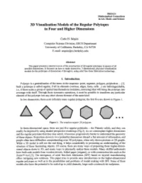 3D Visualization Models of the Regular Polytopes in Four and Higher Dimensions
