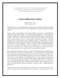 Alexander Dalgarno Was Spread Upon the Permanent Records of the Faculty