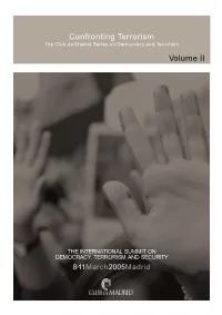 Confronting Terrorism the Club De Madrid Series on Democracy and Terrorism Volume II