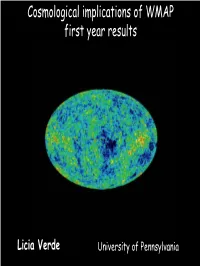 Cosmological Implications of WMAP First Year Results (Licia Verde
