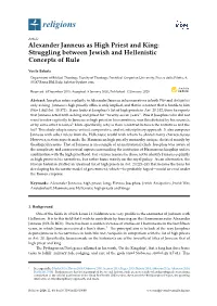 Alexander Janneus As High Priest and King: Struggling Between Jewish and Hellenistic Concepts of Rule