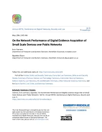 On the Network Performance of Digital Evidence Acquisition of Small Scale Devices Over Public Networks