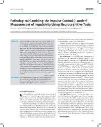 Pathological Gambling: an Impulse Control Disorder? Measurement of Impulsivity Using Neurocognitive Tests Pinhas N