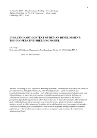 Evolutionary Context of Human Development: the Cooperative Breeding Model